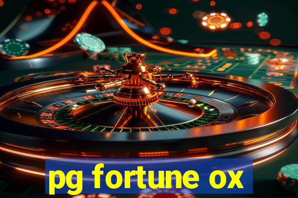 pg fortune ox